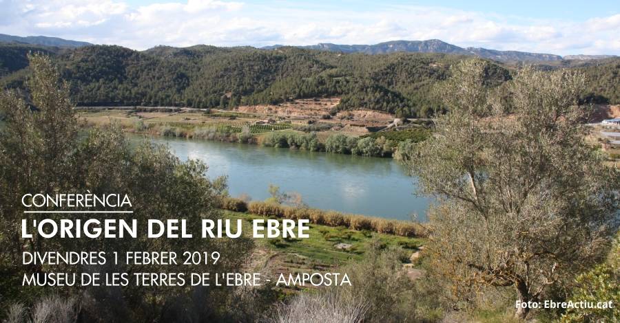 Conferència "L’origen del riu Ebre" Conferència "L’origen del riu Ebre"