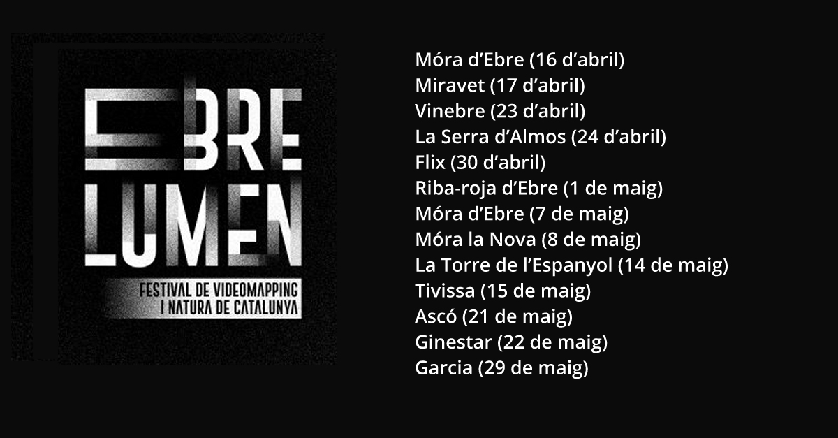 Ebre Lumen, I Festival de videomapping i natura de Catalunya - Tivissa Ebre Lumen, I Festival de videomapping i natura de Catalunya - Tivissa