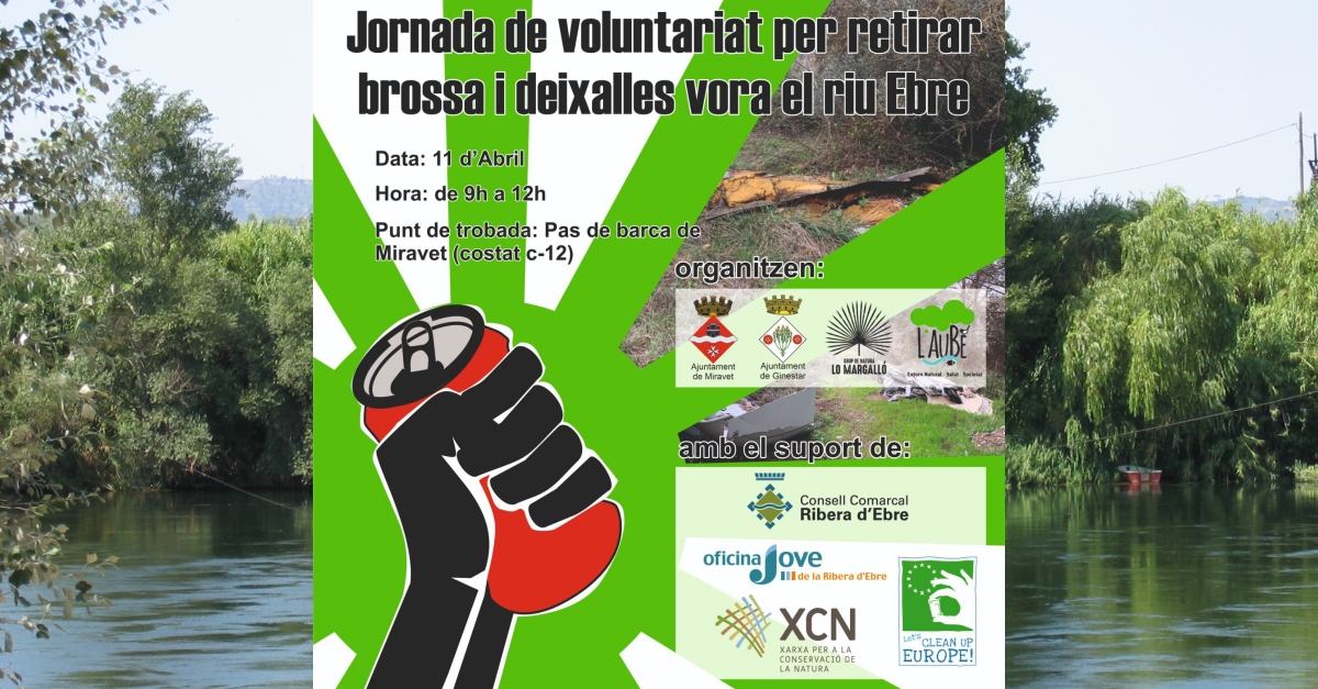 Jornada de voluntariat per retirar brossa i deixalles vora el riu Ebre Jornada de voluntariat per retirar brossa i deixalles vora el riu Ebre