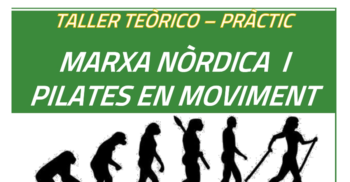 Marxa nòrdica i pilates en moviment Marxa nòrdica i pilates en moviment