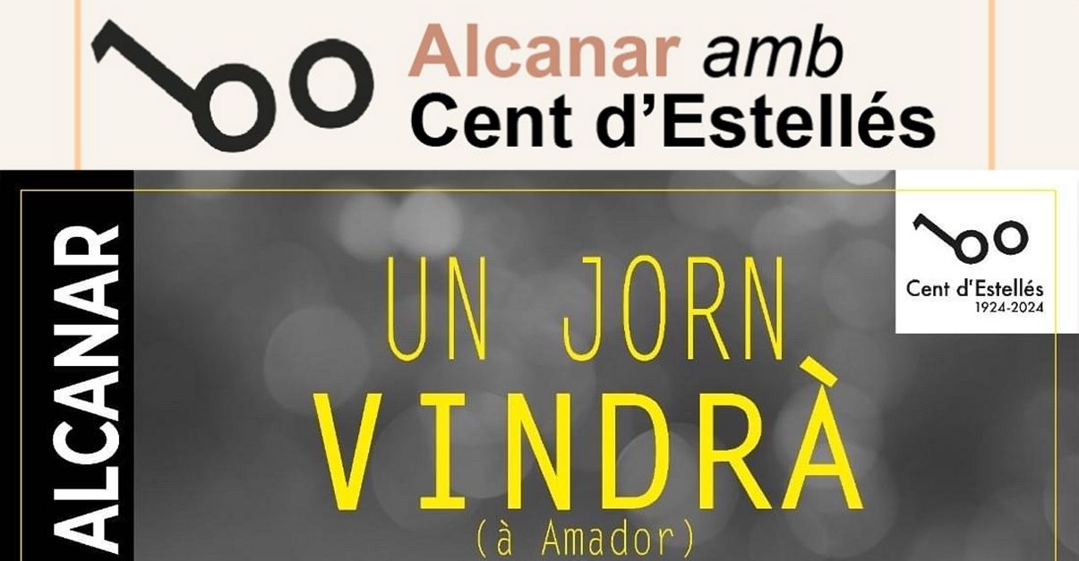 Alcanar amb cent dEstells: Un jorn vindr