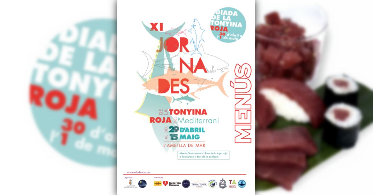 XI Jornades Gastronmiques de la Tonyina Roja a lAmetlla de Mar