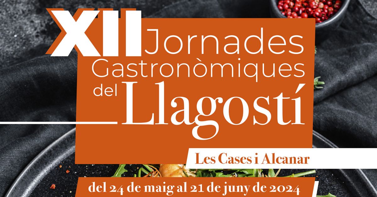 XII Jornades Gastronmiques del Llagost les Cases i Alcanar