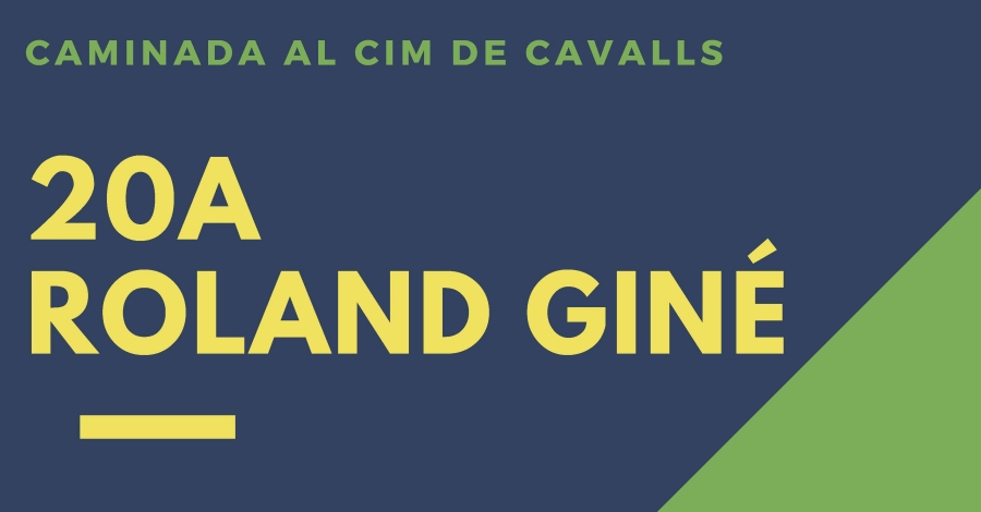 20a Roland Gin. Caminada al Cim de Cavalls