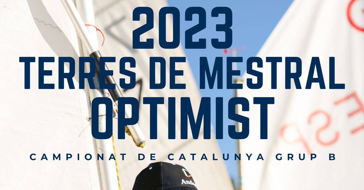 2023 Terres de Mestral Optimist Campionat de Catalunya Grup B