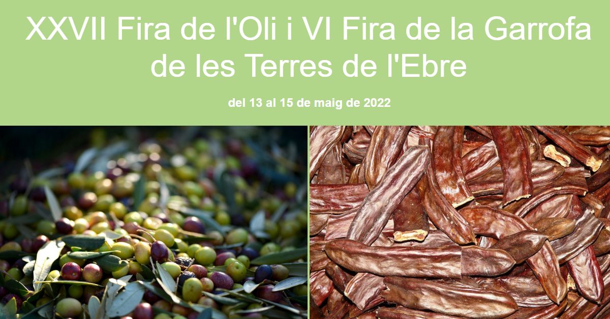 XXVII Fira de l’Oli i VI Fira de la Garrofa de les Terres de l’Ebre