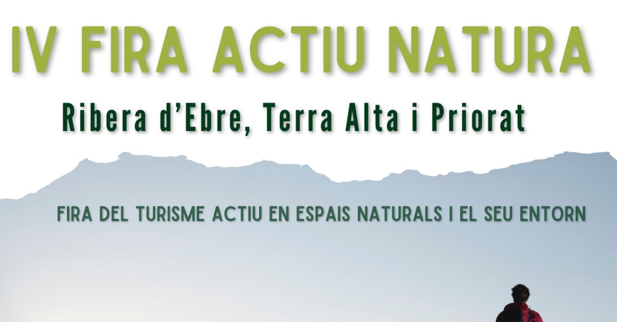 IV Fira Actiu Natura - Ribera dEbre, Terra Alta i Priorat