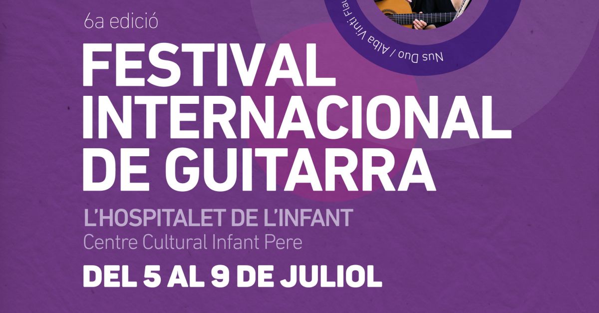 6 Festival Internacional de Guitarra de lHospitalet de lInfant