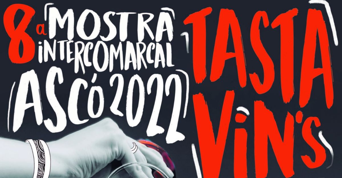 8a Mostra Intercomarcal Tasta Vins Asc