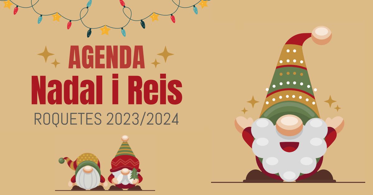 Agenda Nadal i Reis Roquetes 2023