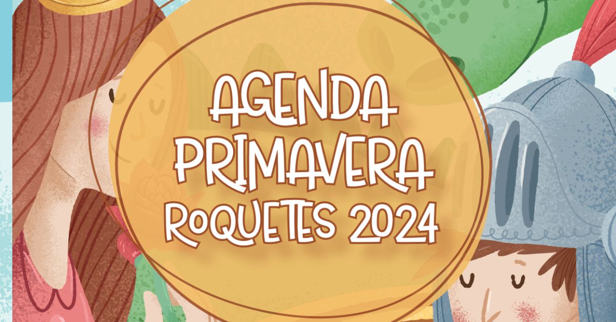 Agenda Primavera 2024 Roquetes