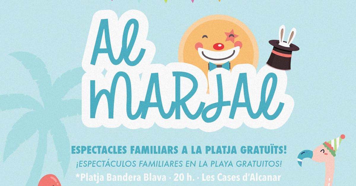 Al Marjal! Espectacles familiares en la playa del Marjal de les Cases dAlcanar