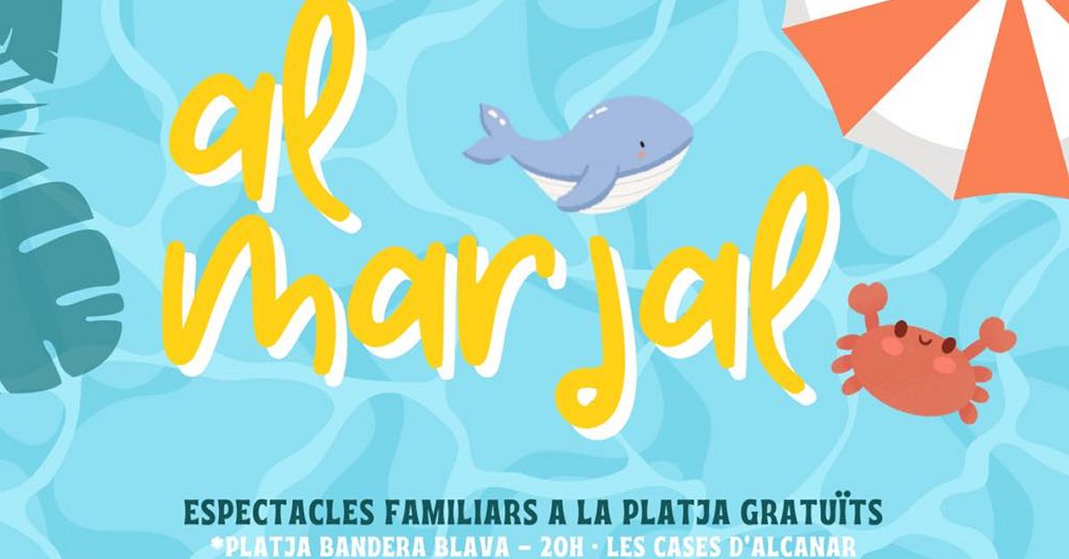 Espectacles familiars gratuts a la platja Bandera Blava les Cases-Marjal