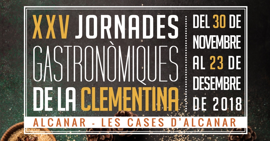 XXV Jornades Gastronmiques de la Clementina dAlcanar i Les Cases