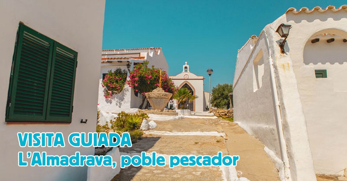 Visita guiada, LAlmadrava, poble pescador