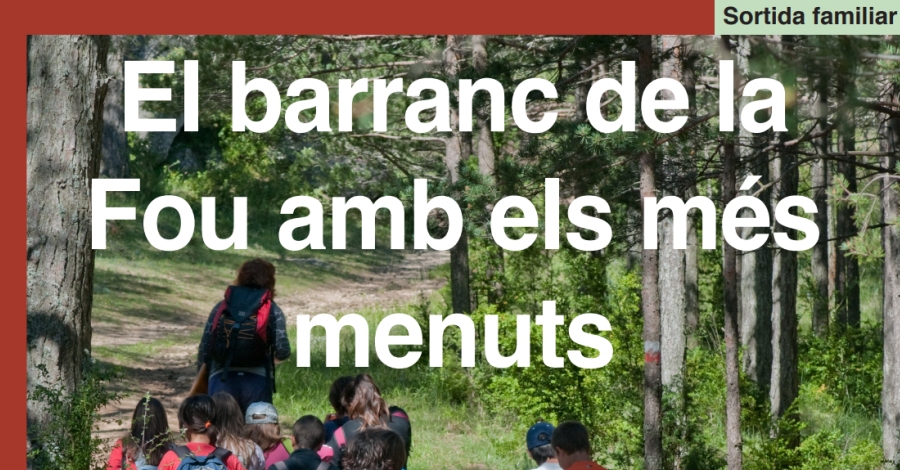 El barranc de la Fou amb els ms menuts