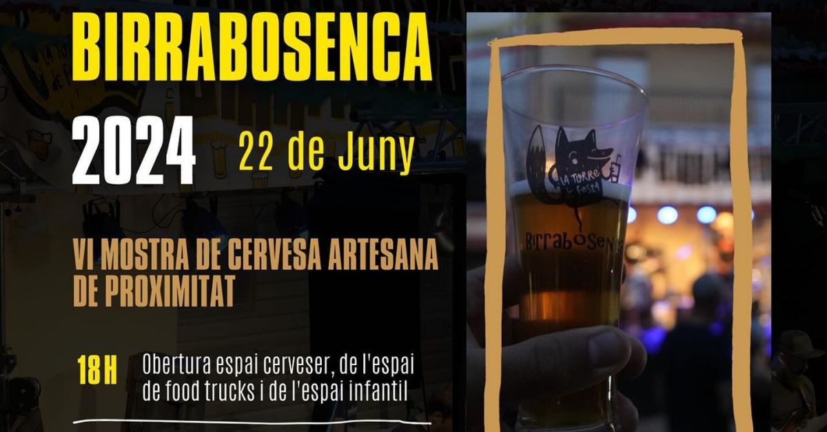 Birrabosenca. VI Mostra de cervesa artesana de proximitat a la Torre de lEspanyol