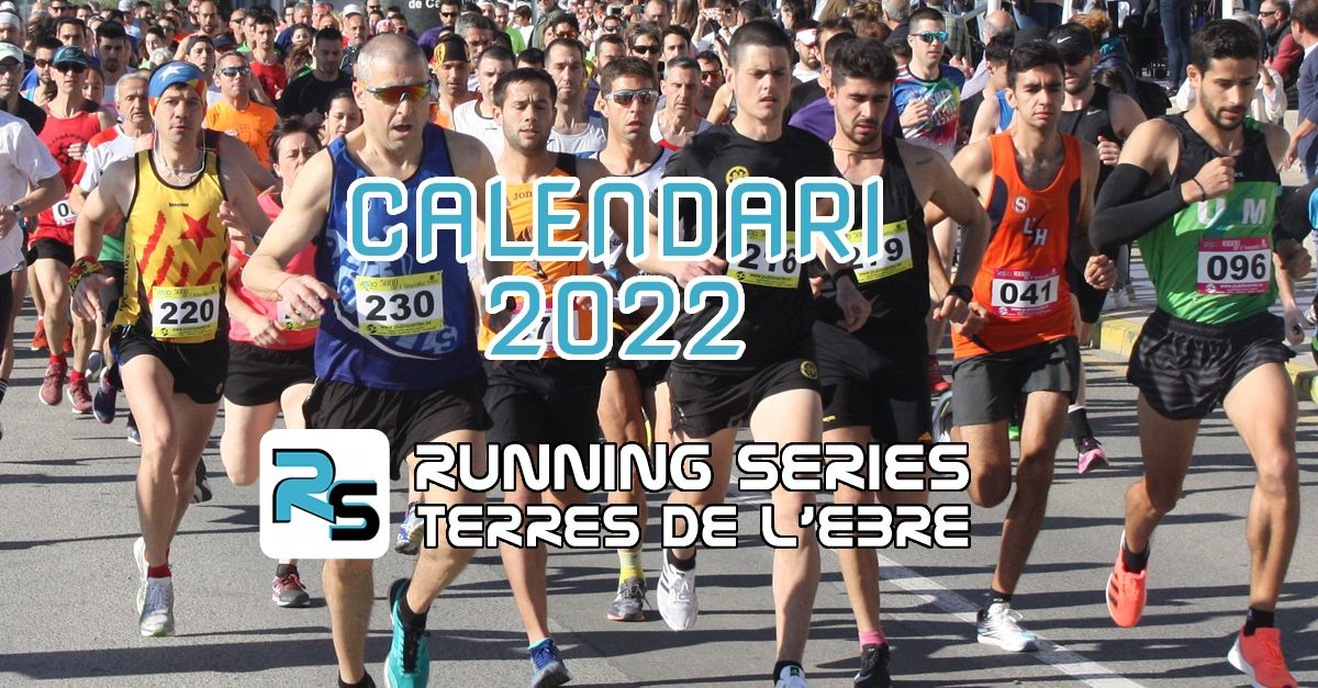 El Running Series del 2022 comptar amb 10 curses | EbreActiu.cat, revista digital d’oci actiu | Terres de l’Ebre ...