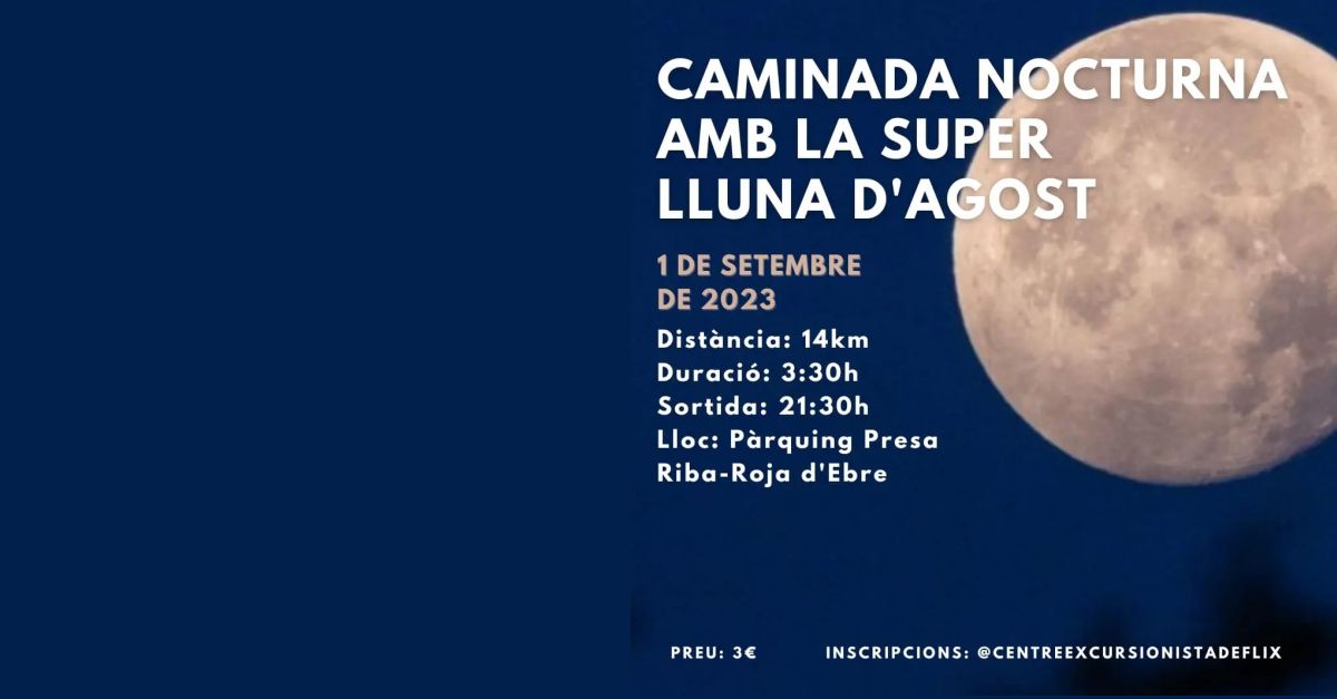 Caminata nocturna con la super luna de agosto