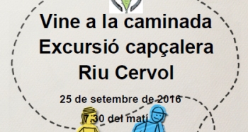 Vine a la caminada excursi a la capalera del riu Cervol