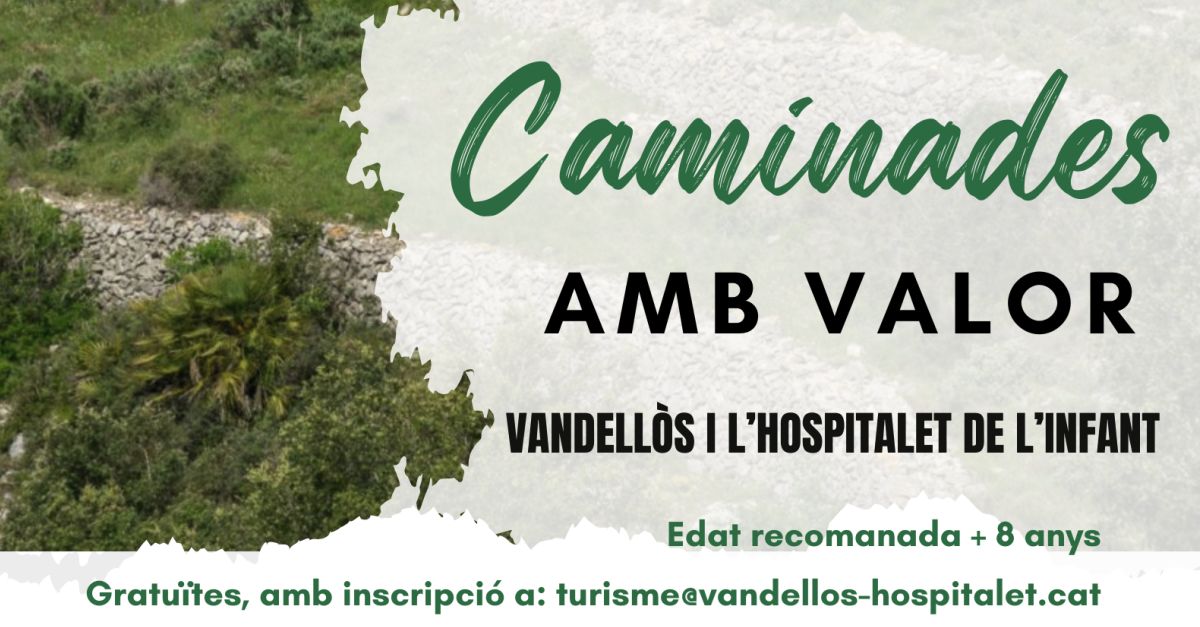 Caminatas con valor: Ruta Vandells-Remull