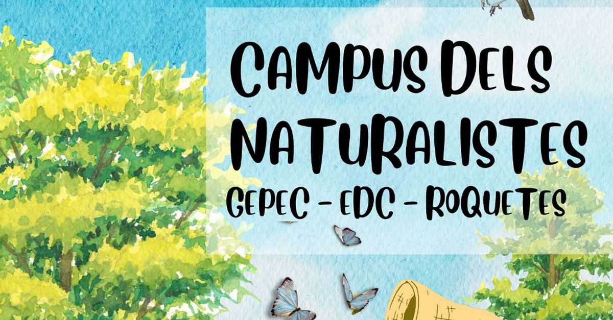 Campus dels Naturalistes del GEPEC-EdC a Roquetes