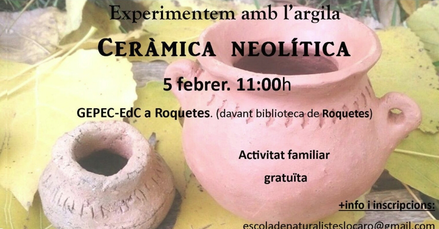 Experimentem amb largila. Cermica neoltica