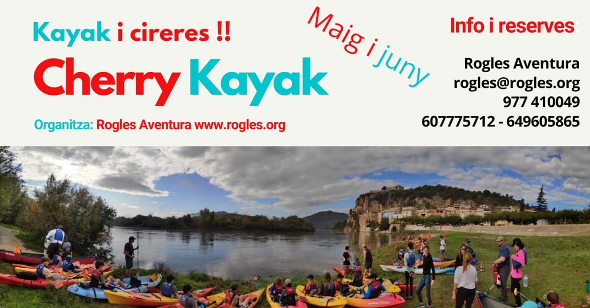 Cherry Kayak. Descens de lEbre i collita de cireres