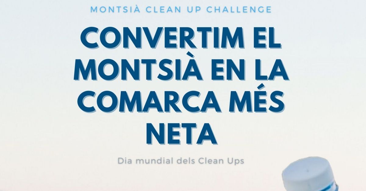 Deu municipis del Montsi organitzen accions de neteja simultnies en el dia Mundial del Clean Up Challenge | EbreActiu.cat, revista digital d’oci actiu | Terres de l’Ebre ...