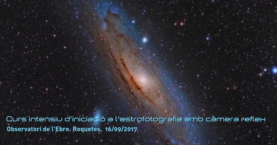 Curs intensiu d’iniciaci a l’astrofotografia amb cmera reflex