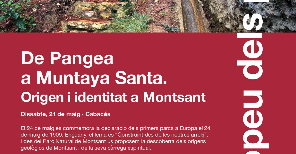 Dia Europeu dels parcs: de Pangea a Muntanya Santa. Origen i identitat a Montsant