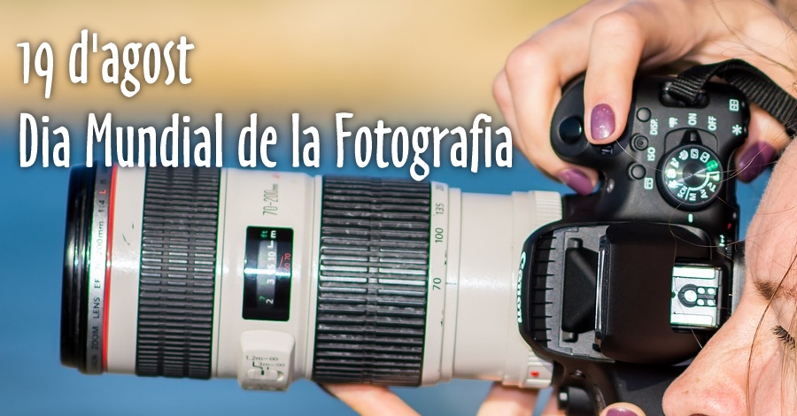 Dia Mundial de la Fotografia 2019