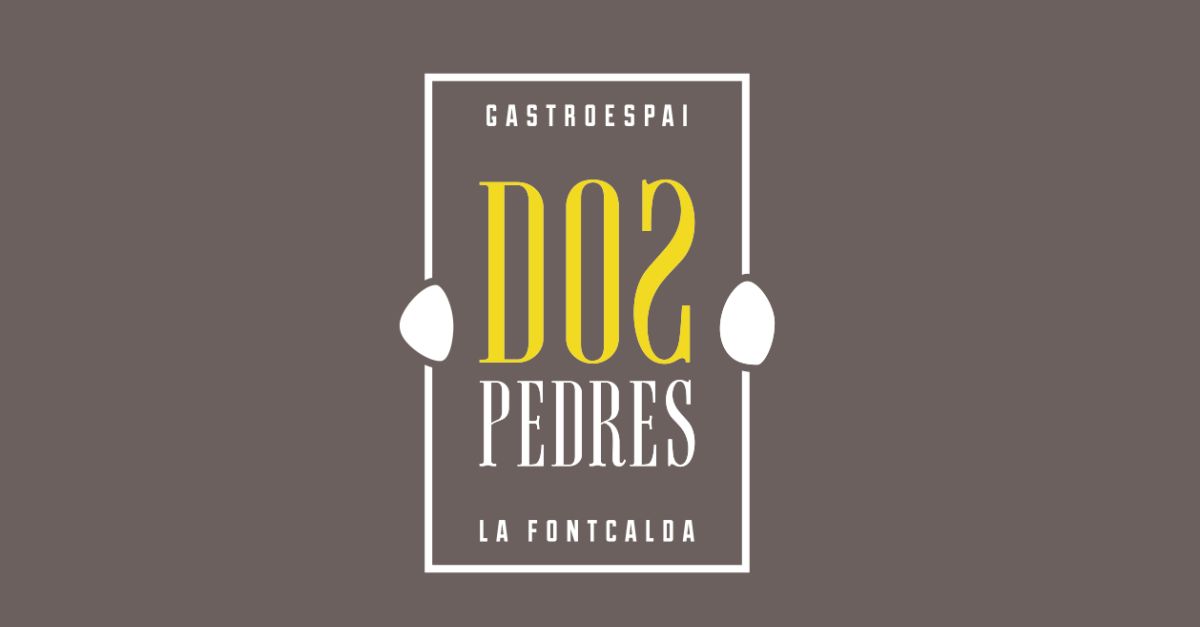 DOS PEDRES FONTCALDA - GASTROESPAI | EbreActiu.cat, revista digital d’oci actiu | Terres de l’Ebre ...