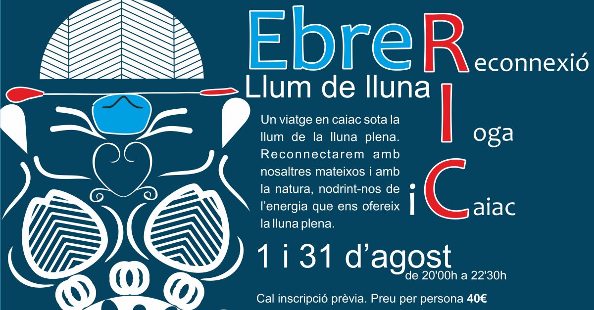 Ebre RIC: Luz de Luna, una ruta en kayak y una meditacin en plena naturaleza