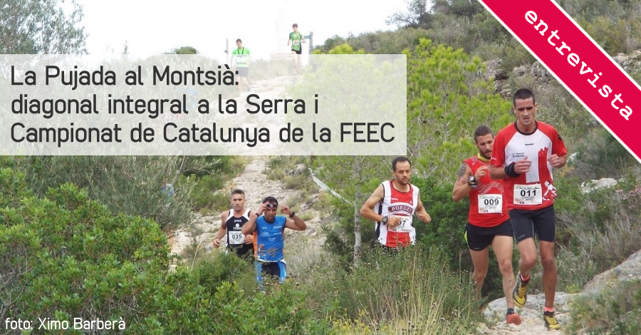 La Pujada al Montsi: diagonal integral a la Serra i Campionat de Catalunya de la FEEC | EbreActiu.cat, revista digital d’oci actiu | Terres de l’Ebre ...