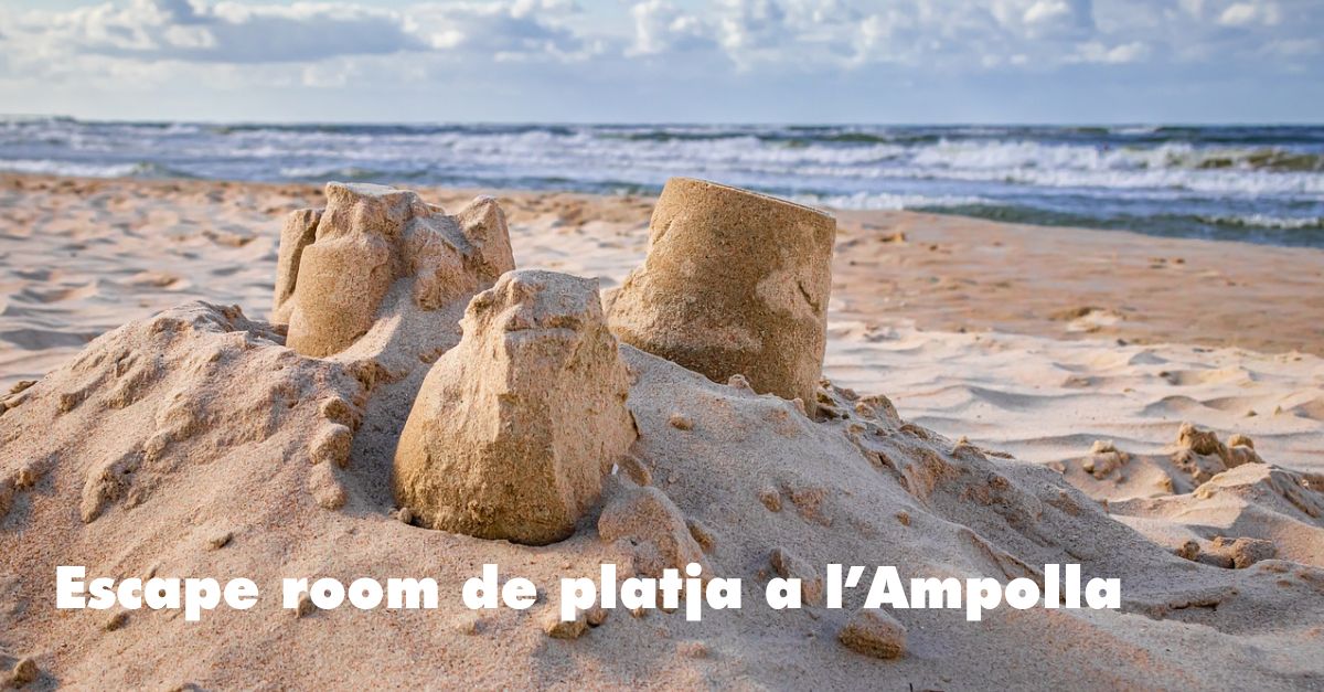 Escape room de platja a lAmpolla