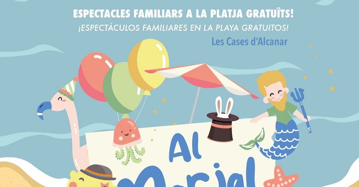 Espectculos familiares gratuitos en la playa del Marjal de Les Cases dAlcanar