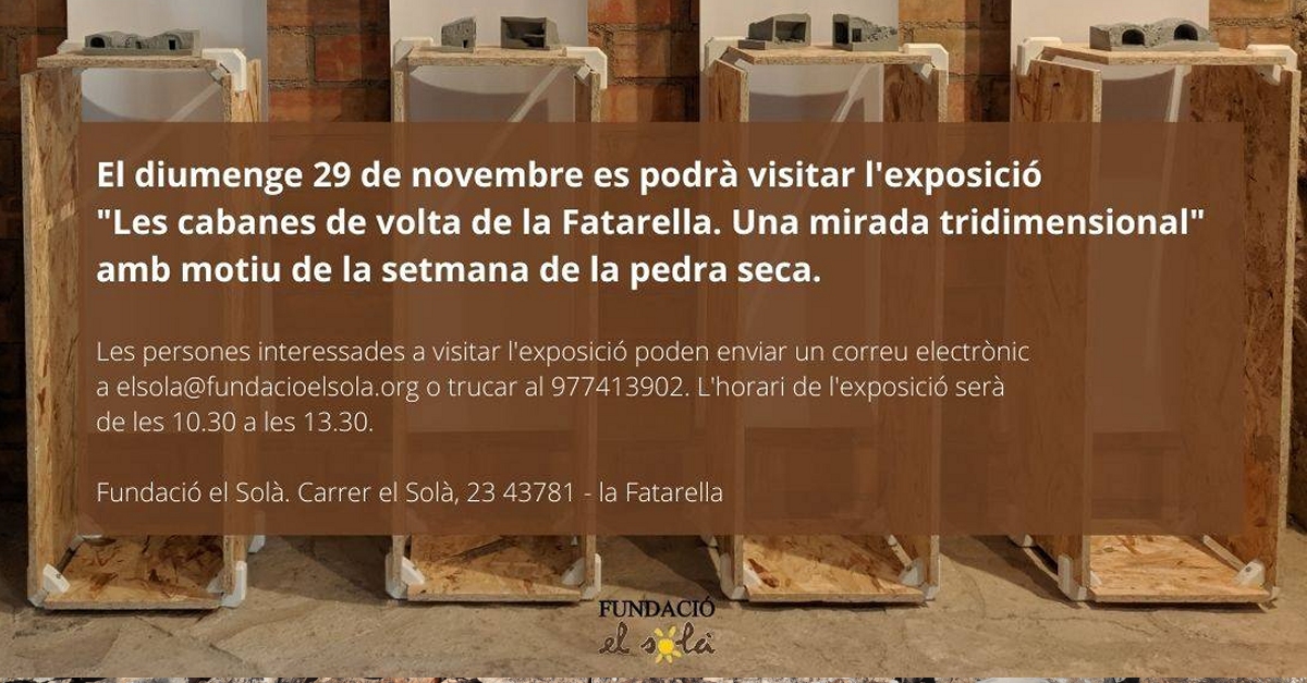 Exposicin "Les cabanes de volta de la Fatarella"