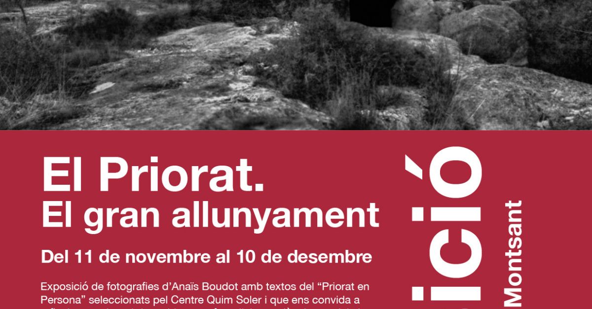 Exposici: El Priorat. El gran allunyament