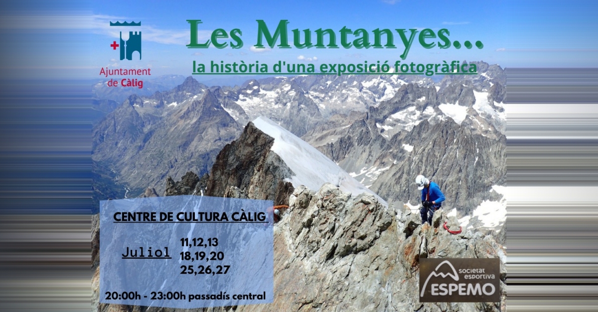 Exposicin Les Muntanyes... la histria duna exposici fotogrfica