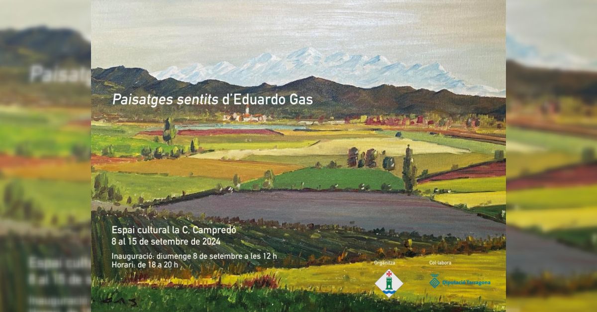 Exposici Paisatges sentits, dEduardo Gas