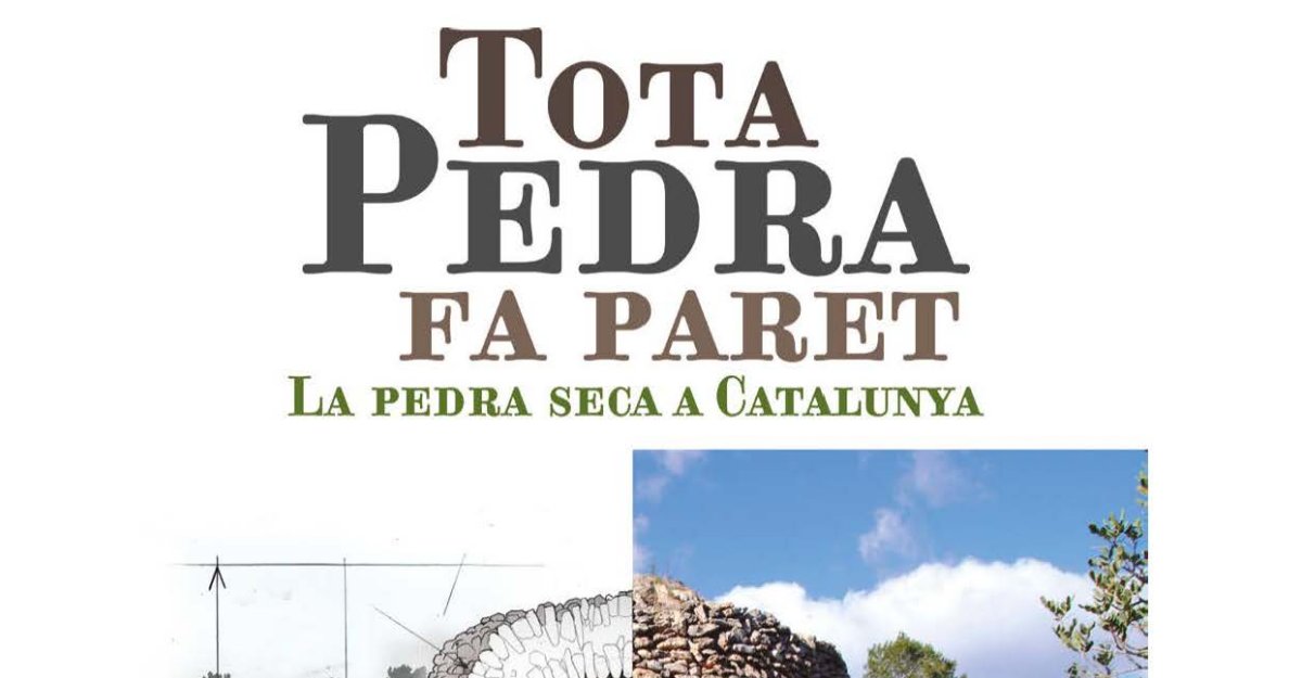 Exposicin Tota pedra fa paret. La pedra seca a Catalunya