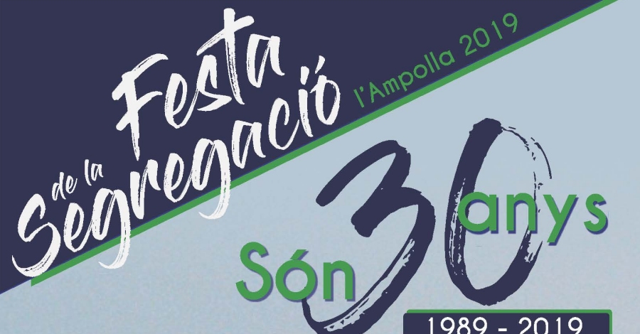 Festa de la Segregaci de lAmpolla 1989-2019