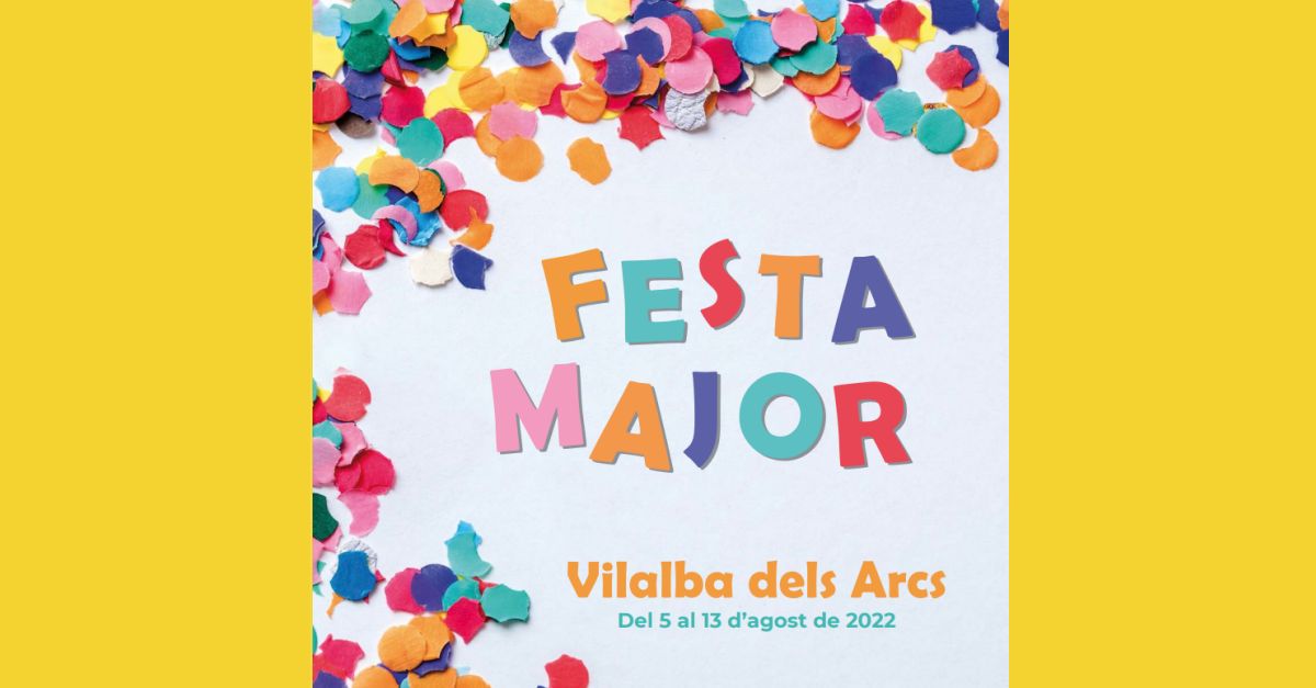 Fiestas Mayores Vilalba dels Arcs 2022