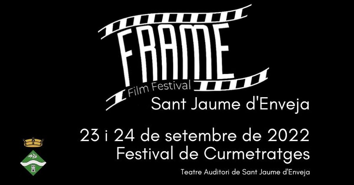 El Frame Film Festival arriba els dies 23 i 24 de setembre a Sant Jaume d’Enveja | EbreActiu.cat, revista digital d’oci actiu | Terres de l’Ebre ...