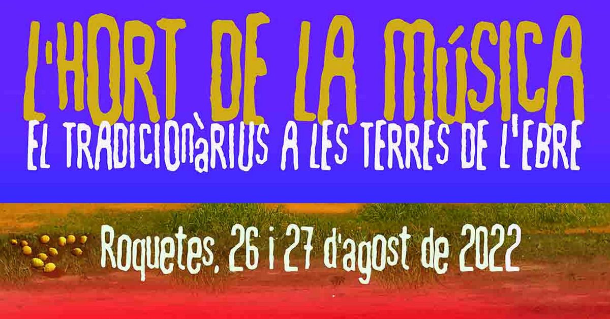 Lhort de la msica. El Tradicionrius de les Terres de lEbre