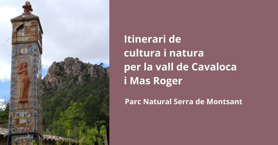 Itinerario de cultura y naturaleza por la vall de Cavaloca y Mas Roger