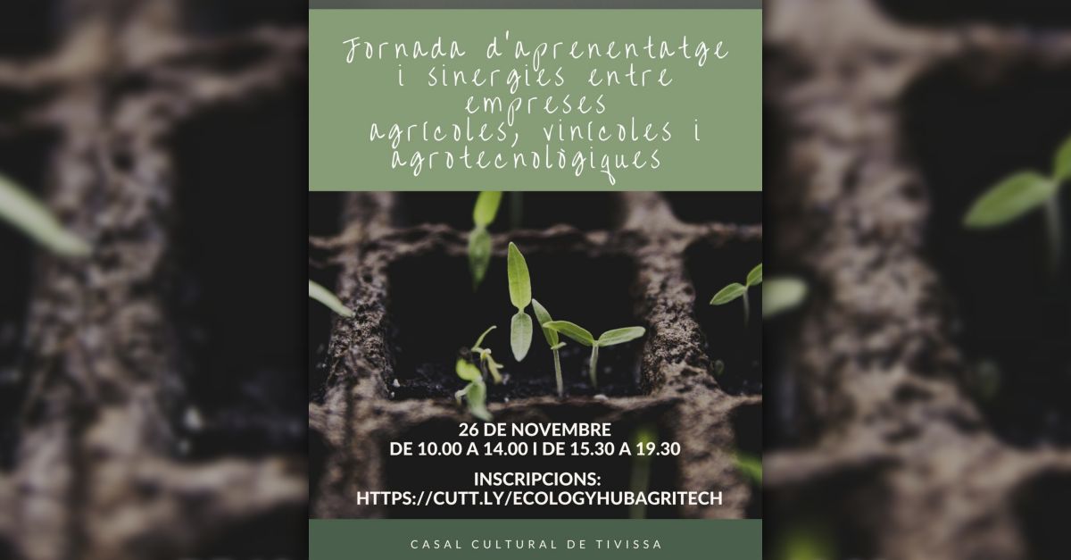 Jornada daprenentatge i sinergies entre empreses agrcoles, vincoles i agrotecnolgiques