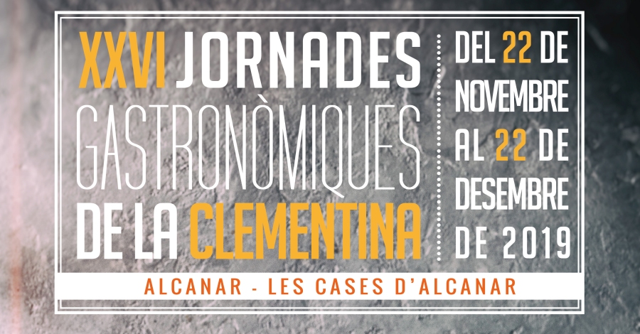 XXVI Jornades Gastronmiques de la Clementina dAlcanar i Les Cases