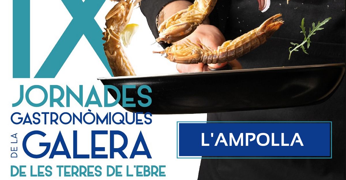 IX Jornades Gastronmiques de la Galera de les Terres de lEbre - lAmpolla